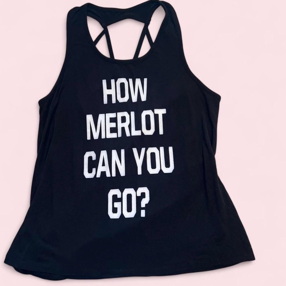 Black "how merlot can you go" tank top